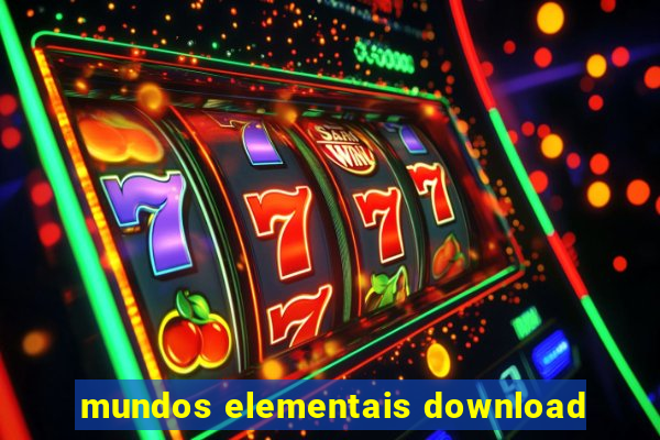 mundos elementais download